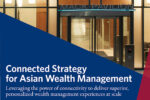 Entrance of Mack Pavilion with text overlay promoting a connected strategy for Asian wealth management, emphasizing personalized experiences.
