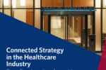 A report cover titled "Connected Strategy in the Healthcare Industry" with a focus on case studies in chronic disease management. The background shows an entrance to Mack Pavilion. It''s from the Wharton Mack Institute for Innovation Management, dated December 2021.